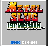 Metal Slug - 1st Mission Title Screen